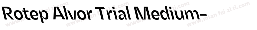 Rotep Alvor Trial Medium字体转换